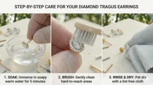 A step-by-step three-part infographic detailing the process of soaking jewelry in warm water, using a gentle brush on tight areas, and drying the earring with a lint-free cloth.